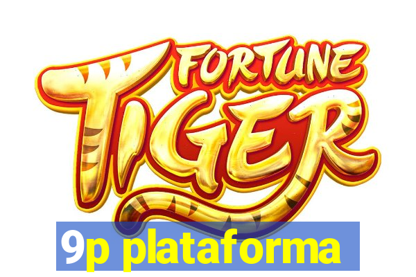 9p plataforma